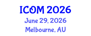 International Conference on Obesity Medicine (ICOM) June 29, 2026 - Melbourne, Australia International Conference on Obesity Medicine (ICOM) June 29, 2026 - Melbourne, Australia