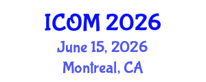 International Conference on Obesity Medicine (ICOM) June 15, 2026 - Montreal, Canada International Conference on Obesity Medicine (ICOM) June 15, 2026 - Montreal, Canada