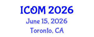 International Conference on Obesity Medicine (ICOM) June 15, 2026 - Toronto, Canada International Conference on Obesity Medicine (ICOM) June 15, 2026 - Toronto, Canada