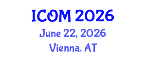 International Conference on Obesity Medicine (ICOM) June 22, 2026 - Vienna, Austria International Conference on Obesity Medicine (ICOM) June 22, 2026 - Vienna, Austria