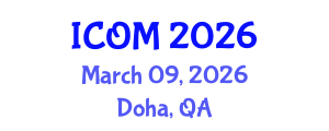 International Conference on Obesity Medicine (ICOM) March 09, 2026 - Doha, Qatar International Conference on Obesity Medicine (ICOM) March 09, 2026 - Doha, Qatar