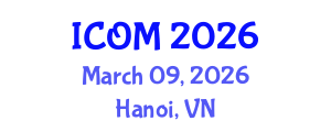 International Conference on Obesity Medicine (ICOM) March 09, 2026 - Hanoi, Vietnam International Conference on Obesity Medicine (ICOM) March 09, 2026 - Hanoi, Vietnam