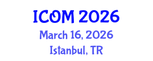 International Conference on Obesity Medicine (ICOM) March 16, 2026 - Istanbul, Turkey International Conference on Obesity Medicine (ICOM) March 16, 2026 - Istanbul, Turkey