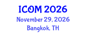International Conference on Obesity Medicine (ICOM) November 29, 2026 - Bangkok, Thailand International Conference on Obesity Medicine (ICOM) November 29, 2026 - Bangkok, Thailand