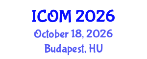 International Conference on Obesity Medicine (ICOM) October 18, 2026 - Budapest, Hungary International Conference on Obesity Medicine (ICOM) October 18, 2026 - Budapest, Hungary