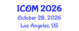 International Conference on Obesity Medicine (ICOM) October 28, 2026 - Los Angeles, United States International Conference on Obesity Medicine (ICOM) October 28, 2026 - Los Angeles, United States