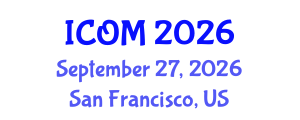 International Conference on Obesity Medicine (ICOM) September 27, 2026 - San Francisco, United States International Conference on Obesity Medicine (ICOM) September 27, 2026 - San Francisco, United States