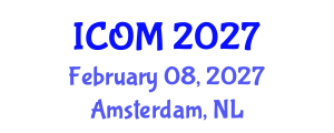 International Conference on Obesity Medicine (ICOM) February 08, 2027 - Amsterdam, Netherlands International Conference on Obesity Medicine (ICOM) February 08, 2027 - Amsterdam, Netherlands