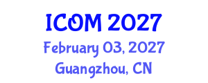 International Conference on Obesity Medicine (ICOM) February 03, 2027 - Guangzhou, China International Conference on Obesity Medicine (ICOM) February 03, 2027 - Guangzhou, China