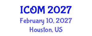 International Conference on Obesity Medicine (ICOM) February 10, 2027 - Houston, United States International Conference on Obesity Medicine (ICOM) February 10, 2027 - Houston, United States