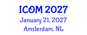 International Conference on Obesity Medicine (ICOM) January 21, 2027 - Amsterdam, Netherlands International Conference on Obesity Medicine (ICOM) January 21, 2027 - Amsterdam, Netherlands