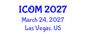 International Conference on Obesity Medicine (ICOM) March 24, 2027 - Las Vegas, United States International Conference on Obesity Medicine (ICOM) March 24, 2027 - Las Vegas, United States