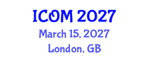 International Conference on Obesity Medicine (ICOM) March 15, 2027 - London, United Kingdom International Conference on Obesity Medicine (ICOM) March 15, 2027 - London, United Kingdom