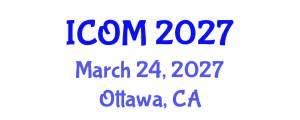 International Conference on Obesity Medicine (ICOM) March 24, 2027 - Ottawa, Canada International Conference on Obesity Medicine (ICOM) March 24, 2027 - Ottawa, Canada