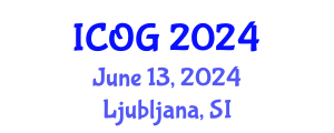 International Conference on Obstetrics and Gynaecology (ICOG) June 13, 2024 - Ljubljana, Slovenia