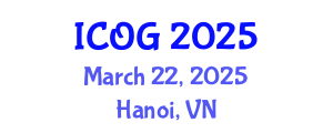 International Conference on Obstetrics and Gynaecology (ICOG) March 22, 2025 - Hanoi, Vietnam