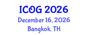 International Conference on Obstetrics and Gynaecology (ICOG) December 16, 2026 - Bangkok, Thailand International Conference on Obstetrics and Gynaecology (ICOG) December 16, 2026 - Bangkok, Thailand
