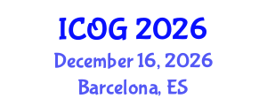 International Conference on Obstetrics and Gynaecology (ICOG) December 16, 2026 - Barcelona, Spain International Conference on Obstetrics and Gynaecology (ICOG) December 16, 2026 - Barcelona, Spain