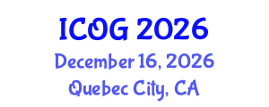 International Conference on Obstetrics and Gynaecology (ICOG) December 16, 2026 - Quebec City, Canada International Conference on Obstetrics and Gynaecology (ICOG) December 16, 2026 - Quebec City, Canada