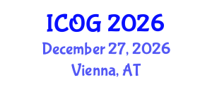 International Conference on Obstetrics and Gynaecology (ICOG) December 27, 2026 - Vienna, Austria International Conference on Obstetrics and Gynaecology (ICOG) December 27, 2026 - Vienna, Austria