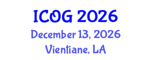 International Conference on Obstetrics and Gynaecology (ICOG) December 13, 2026 - Vientiane, Laos International Conference on Obstetrics and Gynaecology (ICOG) December 13, 2026 - Vientiane, Laos
