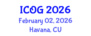 International Conference on Obstetrics and Gynaecology (ICOG) February 02, 2026 - Havana, Cuba International Conference on Obstetrics and Gynaecology (ICOG) February 02, 2026 - Havana, Cuba