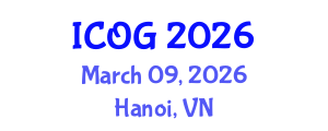 International Conference on Obstetrics and Gynaecology (ICOG) March 09, 2026 - Hanoi, Vietnam International Conference on Obstetrics and Gynaecology (ICOG) March 09, 2026 - Hanoi, Vietnam