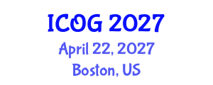 International Conference on Obstetrics and Gynaecology (ICOG) April 22, 2027 - Boston, United States International Conference on Obstetrics and Gynaecology (ICOG) April 22, 2027 - Boston, United States