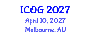 International Conference on Obstetrics and Gynaecology (ICOG) April 10, 2027 - Melbourne, Australia International Conference on Obstetrics and Gynaecology (ICOG) April 10, 2027 - Melbourne, Australia