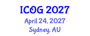 International Conference on Obstetrics and Gynaecology (ICOG) April 24, 2027 - Sydney, Australia International Conference on Obstetrics and Gynaecology (ICOG) April 24, 2027 - Sydney, Australia