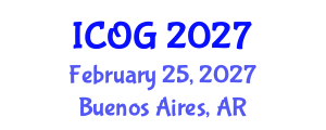 International Conference on Obstetrics and Gynaecology (ICOG) February 25, 2027 - Buenos Aires, Argentina International Conference on Obstetrics and Gynaecology (ICOG) February 25, 2027 - Buenos Aires, Argentina