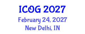 International Conference on Obstetrics and Gynaecology (ICOG) February 24, 2027 - New Delhi, India International Conference on Obstetrics and Gynaecology (ICOG) February 24, 2027 - New Delhi, India