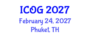 International Conference on Obstetrics and Gynaecology (ICOG) February 24, 2027 - Phuket, Thailand International Conference on Obstetrics and Gynaecology (ICOG) February 24, 2027 - Phuket, Thailand