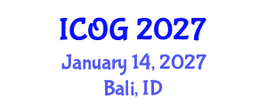 International Conference on Obstetrics and Gynaecology (ICOG) January 14, 2027 - Bali, Indonesia International Conference on Obstetrics and Gynaecology (ICOG) January 14, 2027 - Bali, Indonesia