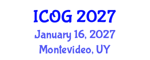 International Conference on Obstetrics and Gynaecology (ICOG) January 16, 2027 - Montevideo, Uruguay International Conference on Obstetrics and Gynaecology (ICOG) January 16, 2027 - Montevideo, Uruguay