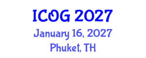International Conference on Obstetrics and Gynaecology (ICOG) January 16, 2027 - Phuket, Thailand International Conference on Obstetrics and Gynaecology (ICOG) January 16, 2027 - Phuket, Thailand