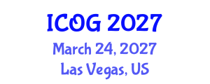 International Conference on Obstetrics and Gynaecology (ICOG) March 24, 2027 - Las Vegas, United States International Conference on Obstetrics and Gynaecology (ICOG) March 24, 2027 - Las Vegas, United States