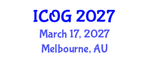 International Conference on Obstetrics and Gynaecology (ICOG) March 17, 2027 - Melbourne, Australia International Conference on Obstetrics and Gynaecology (ICOG) March 17, 2027 - Melbourne, Australia