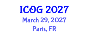 International Conference on Obstetrics and Gynaecology (ICOG) March 29, 2027 - Paris, France International Conference on Obstetrics and Gynaecology (ICOG) March 29, 2027 - Paris, France