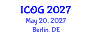International Conference on Obstetrics and Gynaecology (ICOG) May 20, 2027 - Berlin, Germany International Conference on Obstetrics and Gynaecology (ICOG) May 20, 2027 - Berlin, Germany