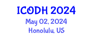 International Conference on Occupational Diseases and Healthcare (ICODH) May 02, 2024 - Honolulu, United States