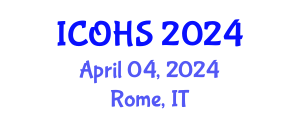 International Conference on Occupational Health and Safety (ICOHS) April 04, 2024 - Rome, Italy