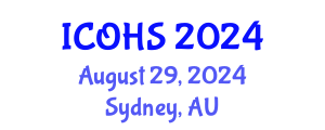 International Conference on Occupational Health and Safety (ICOHS) August 29, 2024 - Sydney, Australia