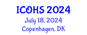International Conference on Occupational Health and Safety (ICOHS) July 18, 2024 - Copenhagen, Denmark