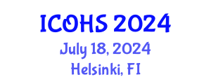 International Conference on Occupational Health and Safety (ICOHS) July 18, 2024 - Helsinki, Finland