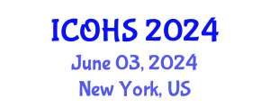 International Conference on Occupational Health and Safety (ICOHS) June 03, 2024 - New York, United States