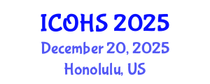 International Conference on Occupational Health and Safety (ICOHS) December 20, 2025 - Honolulu, United States
