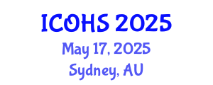 International Conference on Occupational Health and Safety (ICOHS) May 17, 2025 - Sydney, Australia