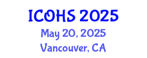 International Conference on Occupational Health and Safety (ICOHS) May 20, 2025 - Vancouver, Canada