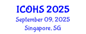 International Conference on Occupational Health and Safety (ICOHS) September 09, 2025 - Singapore, Singapore